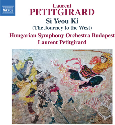 Petitgirard / Hungarian Symphony Orch Budapest - Si Yeou Ki (The Journey To The West)