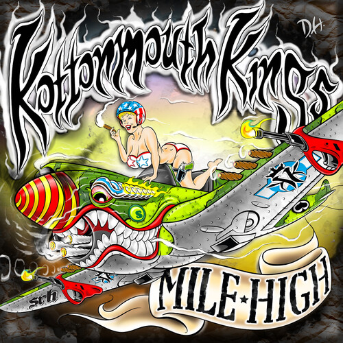 Kottonmouth Kings - Mile High (Bonus Tracks) [Deluxe] [Reissue]