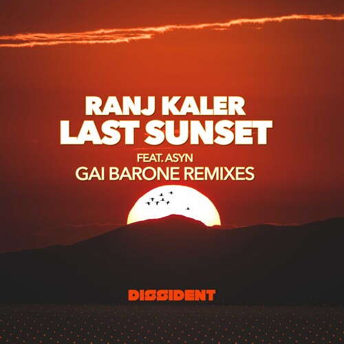 Ranj Kaler  Featuring Asyn - Last Sunset (Gai Barone Remixes) (Mod)