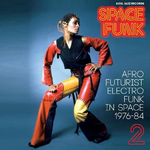 Space Funk 2: Afro Futurist Electro Funk in Space 1976-84