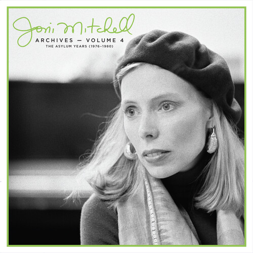 Joni Mitchell Archives - Volume 4 Highlights: The Asylum Years (1976 - 1980)