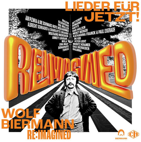 Wolf Biermann Re:Imagined - Lieder Fur Jetzt / Various