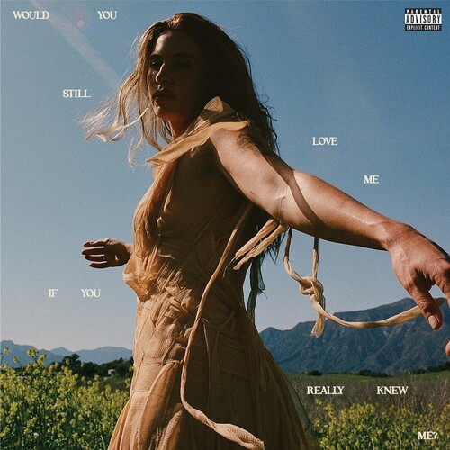 Would You Still Love Me If You Really Knew Me? [Explicit Content]