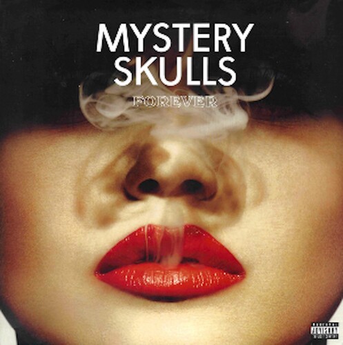 Forever by Mystery Skulls