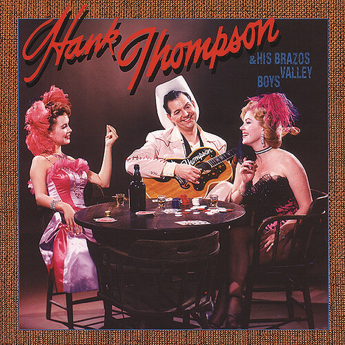 Thompson, Hank - Hank Thompson & His Brazos Val [CD]