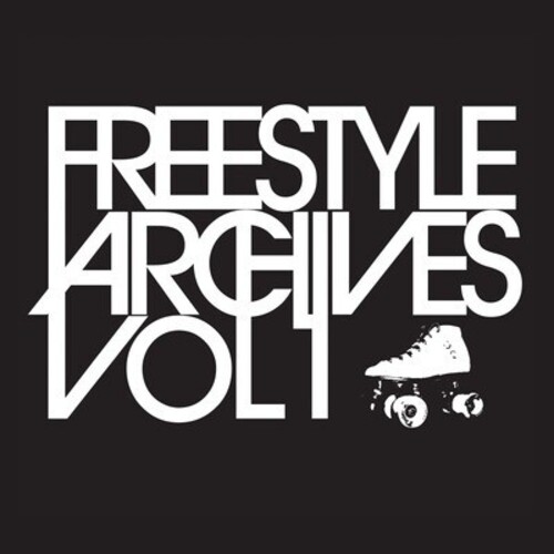 Freestyle Archives Vol. 1 / Various