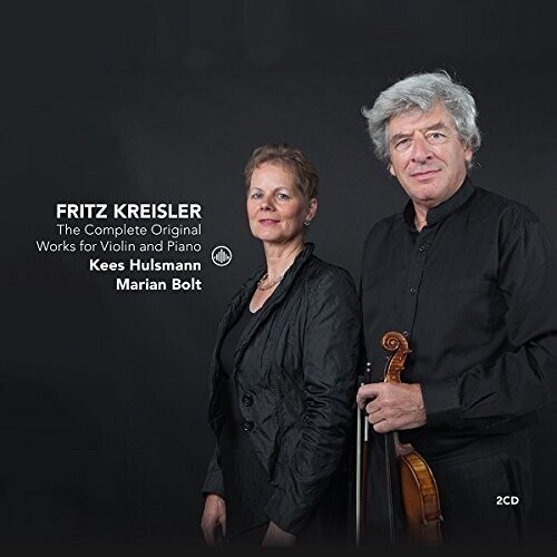 Fritz Kreisler: The Complete Original Works for Violin & Piano