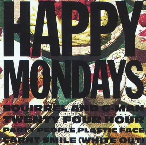 Happy Mondays - Squirrel & G-Man Twenty Four Hour Party People Plastic (White Out)