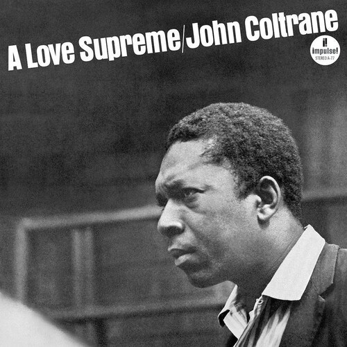 John Coltrane - A Love Supreme   [2020 Repress]