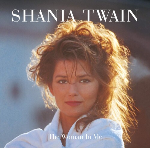 Shania Twain - The Woman In Me: Diamond Edition [Deluxe 2CD]