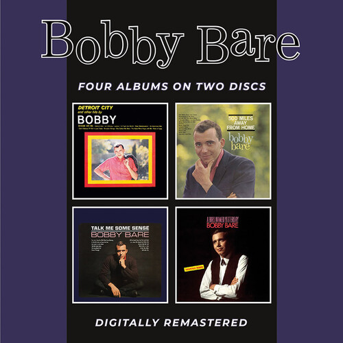 Bobby Bare - Detroit City & Other Hits / 500 Miles Away From Home / Talk Me Some Sense / A Bird Named Yesterday + Bonus Tracks