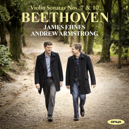 James Ehnes - Beethoven: Violin Sonatas Nos. 7 & 10
