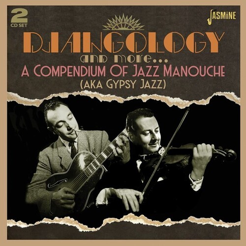 Djangology & More: Compendium Of Jazz Manouche - Djangology & More: Compendium Of Jazz Manouche