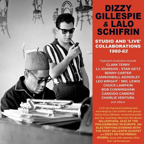 Dizzy Gillespie  / Schifrin,Lalo - Studio And 'live' Collaborations 1960-62