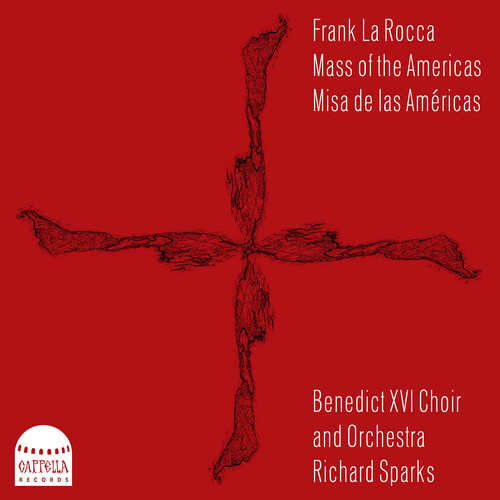 Rocca / Benedict Xvi Choir & Orchestra - Mass Of The Americas (Hybr)