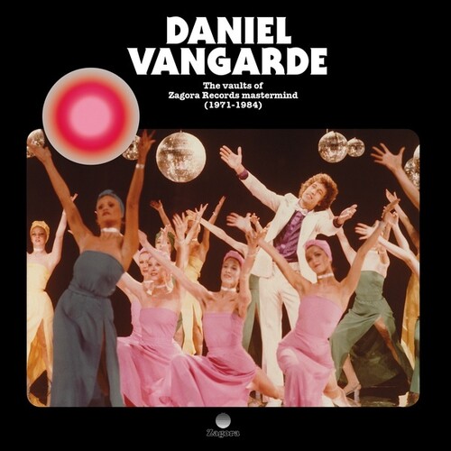 Daniel Vangarde - Vaults Of Zagora Records Mastermind (1971-1984)