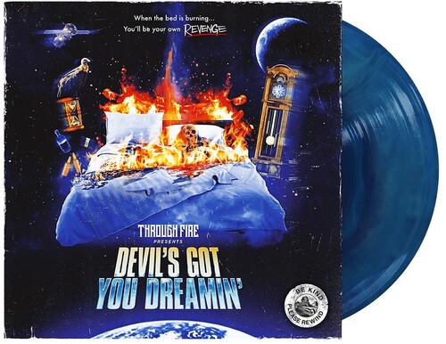 Through Fire - Devil's Got You Dreamin' [Limited Edition Royal Blue/Ultra Clear Galaxy LP]