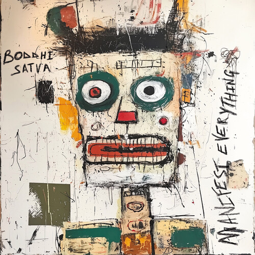 Boddhi Satva - Manifest Everything vinyl record cover