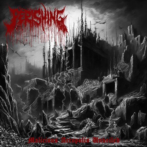 Perishing - Malicious Acropolis Unveiled vinyl record cover