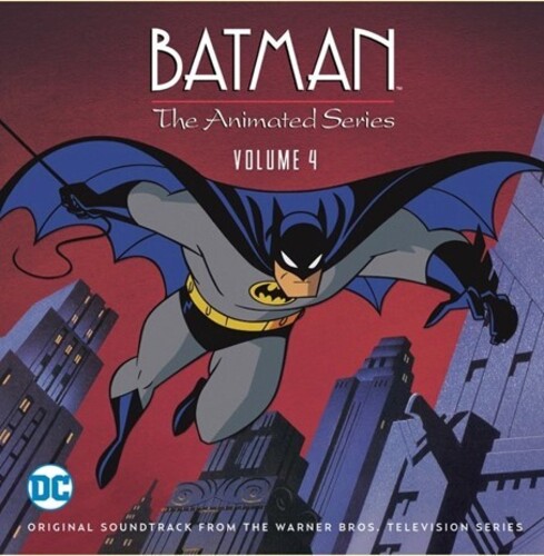 Batman: The Animated Series Vol 4 (Original Soundtrack)