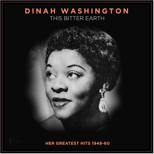 Dinah Washington - This Bitter Earth: Her Greatest Hits 1948-60