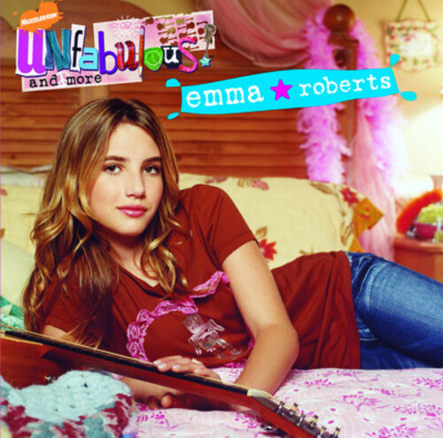 Unfabulous & More: Emma Roberts
