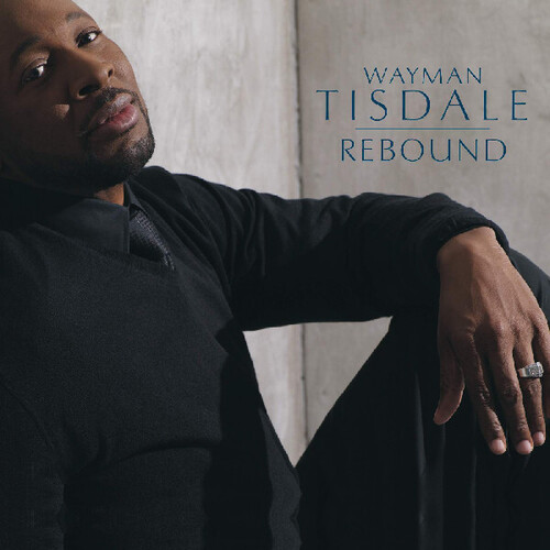 Tisdale, Wayman - Rebound [CD]