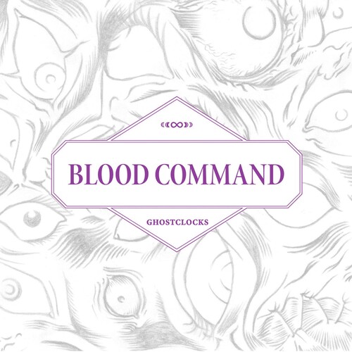 Blood Command - Ghostclocks