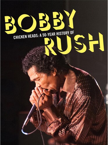 Bobby Rush - Chicken Heads: A 50 Year History Of Bobby Rush [4CD]