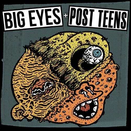 Big Eyes /  Post Teens