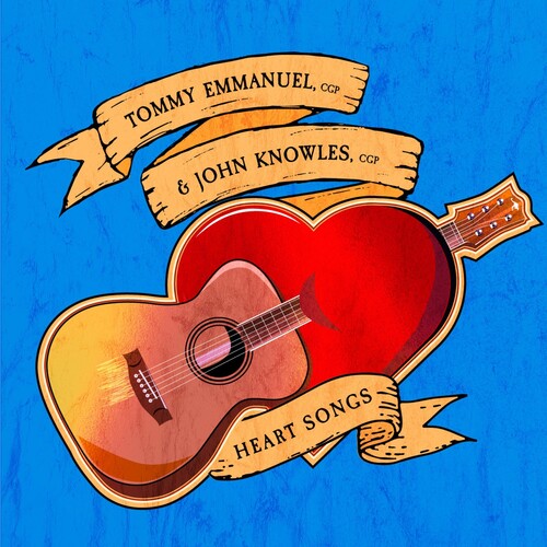 Tommy Emmanuel / John Knowles - Heart Songs