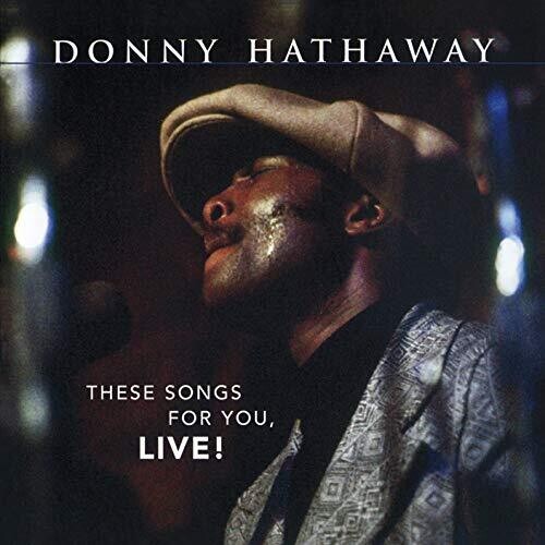 Donny Hathaway - These Songs For You, Live