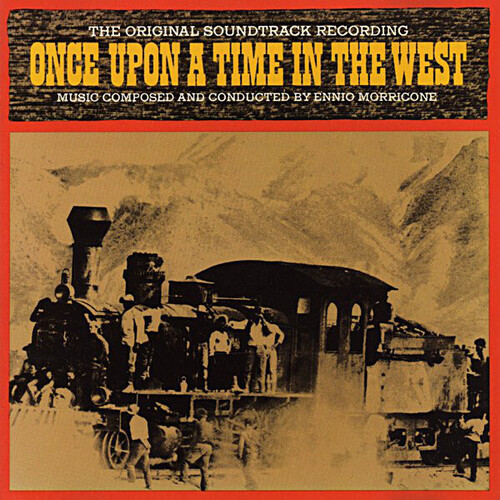 C'era Una Volta Il West (Once Upon a Time in the West) (Original Motion Picture Soundtrack) [Import]