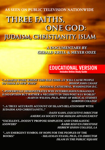 Three Faiths, One God: Judaism, Christianity, Islam - EducationalVersion