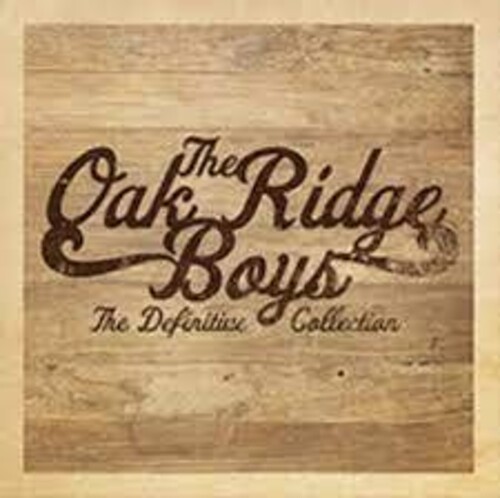 The Oak Ridge Boys - The Definitive Collection [Import]