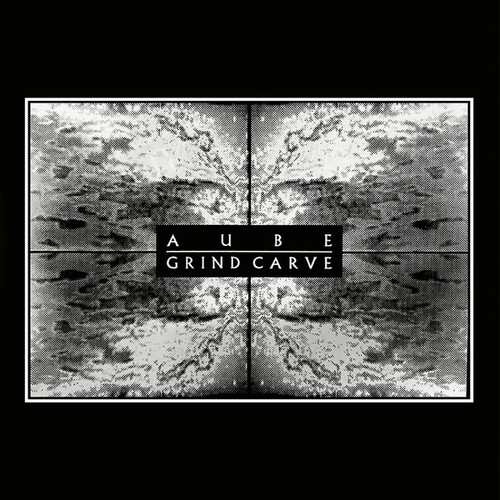 Aube - Grind Carve vinyl record cover