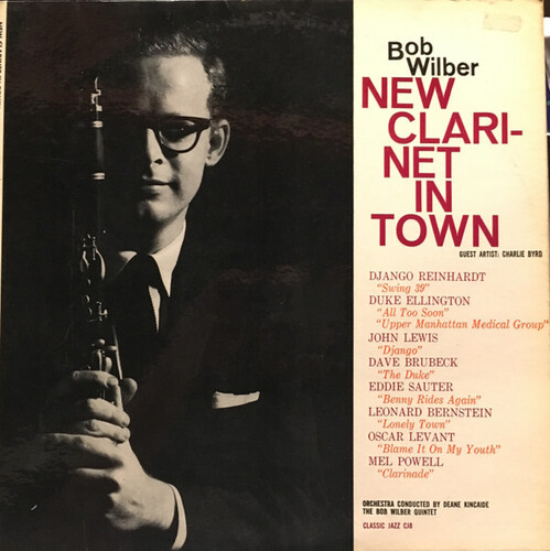Wilber, Bob / Byrd, Charlie - New Clarinet In Town - Remastered
