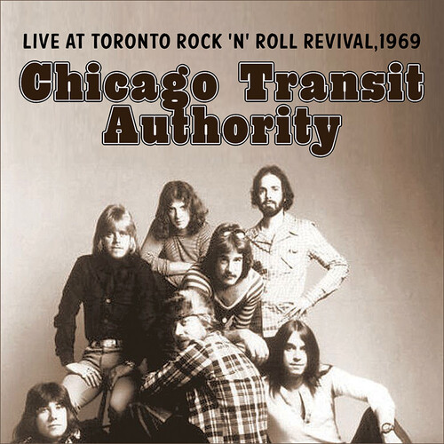 Chicago Tranist Authority - Live At Toronto Rock 'n' Roll Revival, 1969 (Mod)