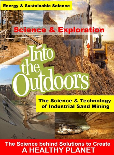 The Science & Technology of Industrial Sand Mining - The Science & Technology Of Industrial Sand Mining