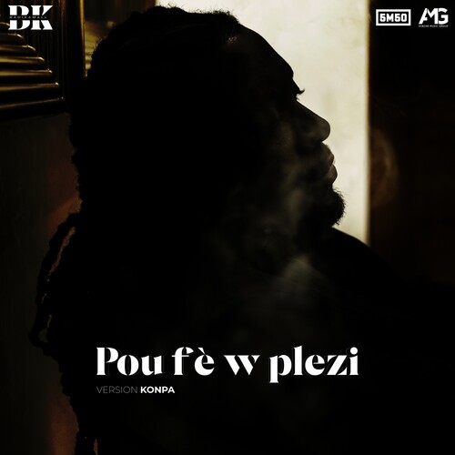 Pou fe w plezi (Version Konpa)