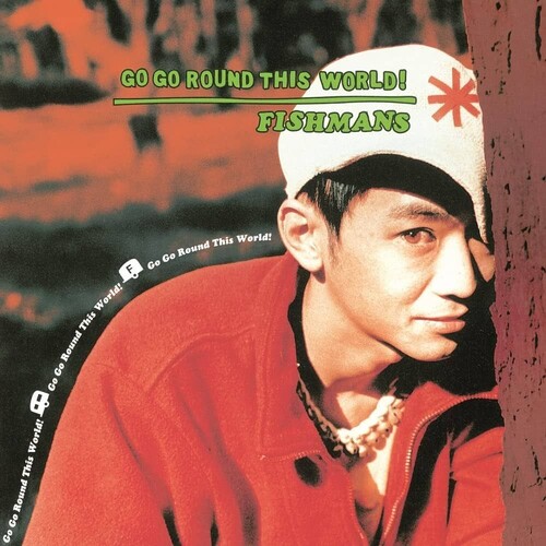 Fishmans - Go Go Round This World! vinyl record cover