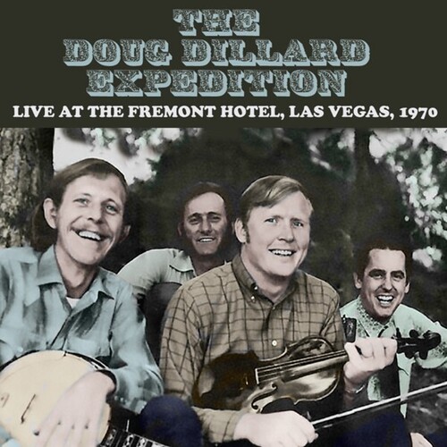 Doug Dillard  Expedition - Live At The Hotel Fremont Las Vegas September 1970