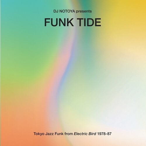 DJ Notoya - Funk Tide: Tokyo Jazz-Funk From Electric Bird 1978-87 vinyl record cover