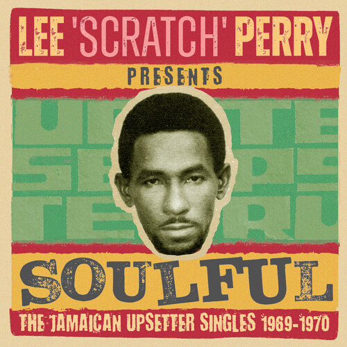 Lee Scratch Perry Presents Soulful I: The Jamaican Upsetter Singles 1969-1970 / Various