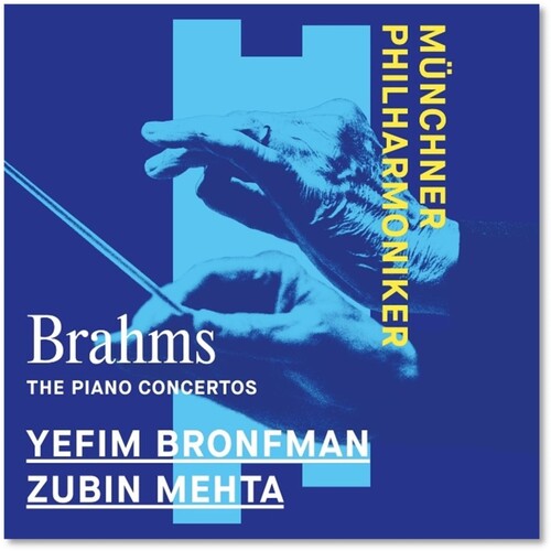 Brahms: Piano Concertos Nos. 1 & 2