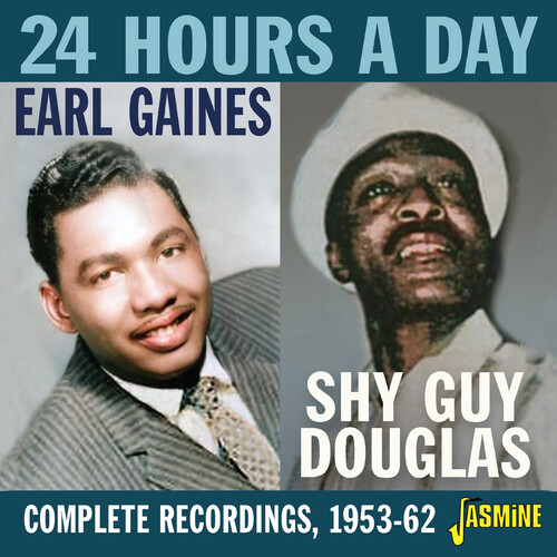 Gaines, Earl / Shy Guy Douglas - 24 Hours A Day: Complete Recordings, 1953-62