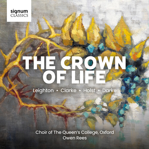 The Crown Of Life - Missa Christi and sacred choral works