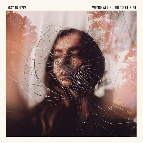 Lost In Kyiv - We're All Going To Be Fine vinyl record cover