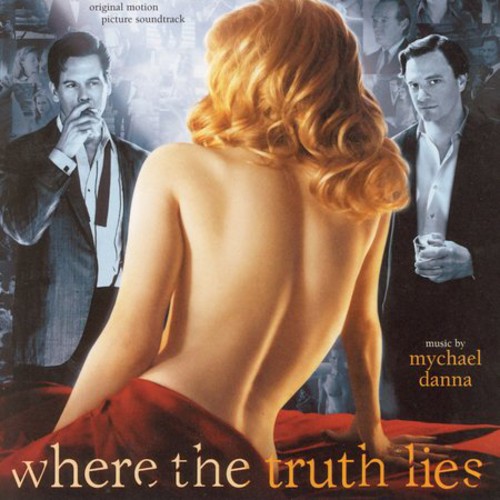 Mychael Danna - Where the Truth Lies [Original Motion Picture Soundtrack]