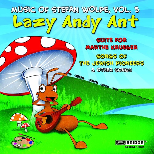 Music of Stefan Wolpe 5